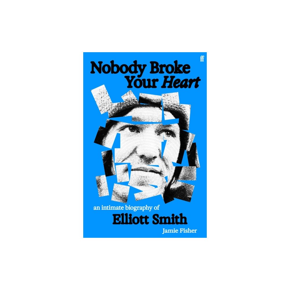 Faber & Faber Nobody Broke Your Heart (inbunden, eng)