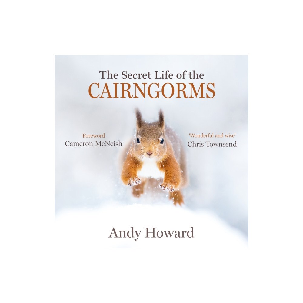 Vertebrate Publishing Ltd The Secret Life of the Cairngorms (häftad, eng)