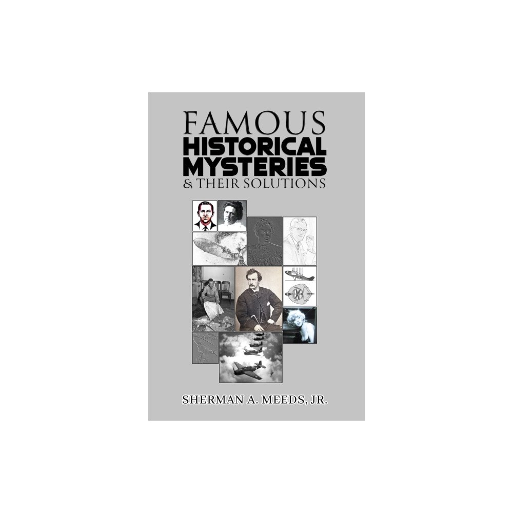 Austin Macauley Publishers LLC Famous Historical Mysteries & Their Solutions (häftad, eng)