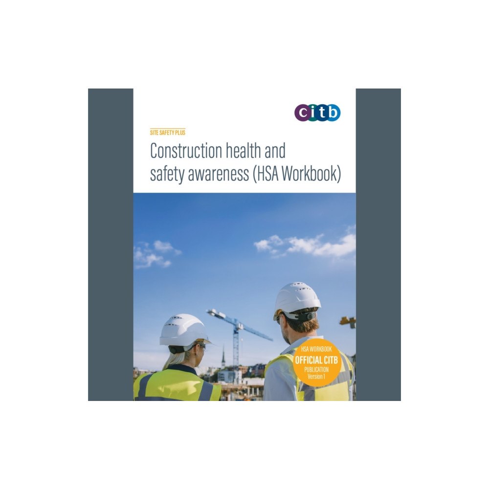 Construction Industry Training Board (CITB) Construction Health and Safety Awareness (HSA) Workbook (häftad, eng)