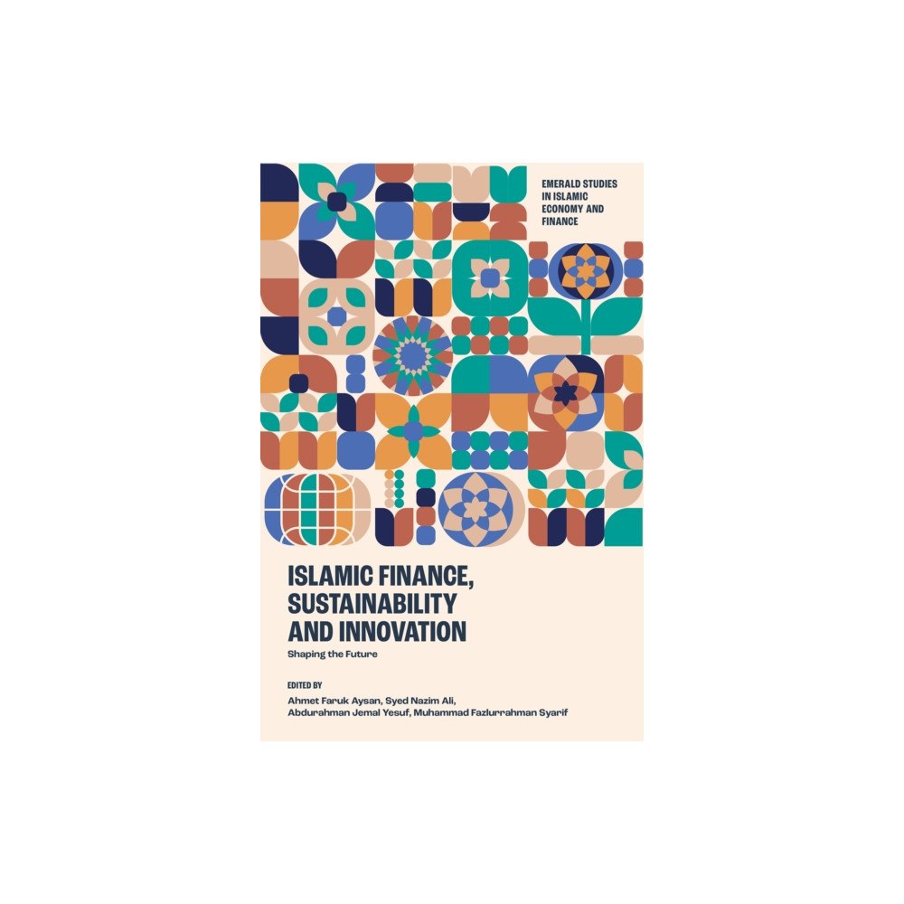 Emerald Publishing Limited Islamic Finance, Sustainability and Innovation (inbunden, eng)