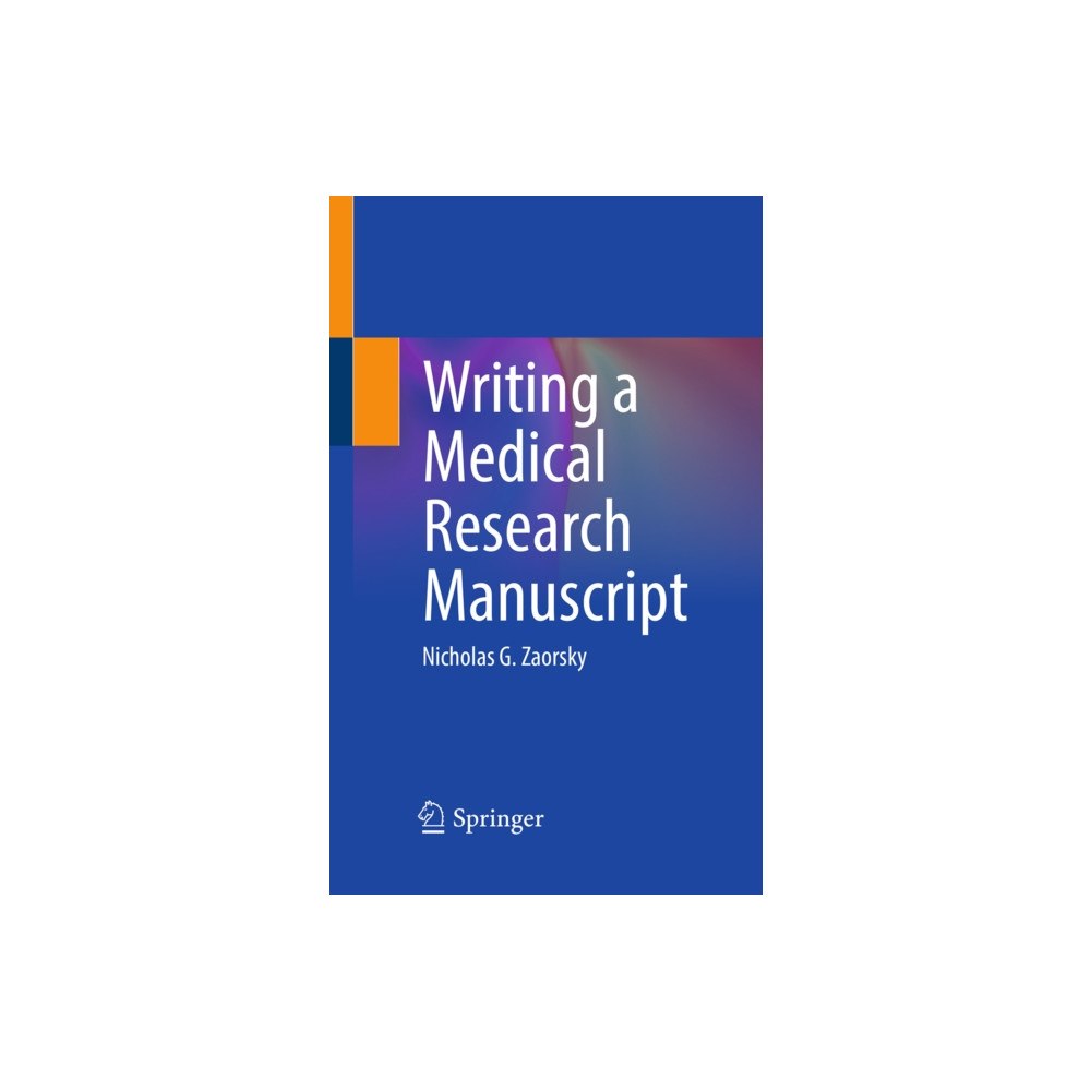 Springer Nature Switzerland AG Writing a Medical Research Manuscript (häftad, eng)