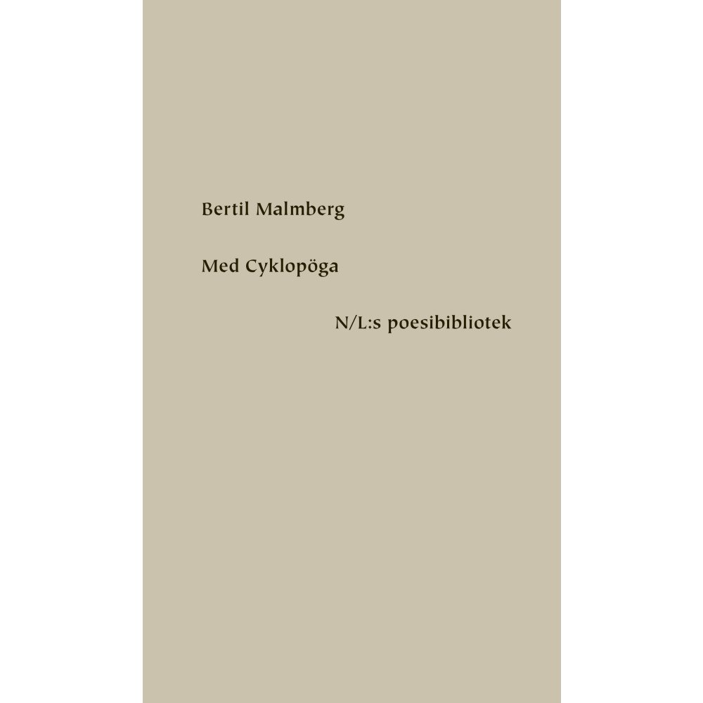 Bertil Malmberg Med Cyklopöga (inbunden)