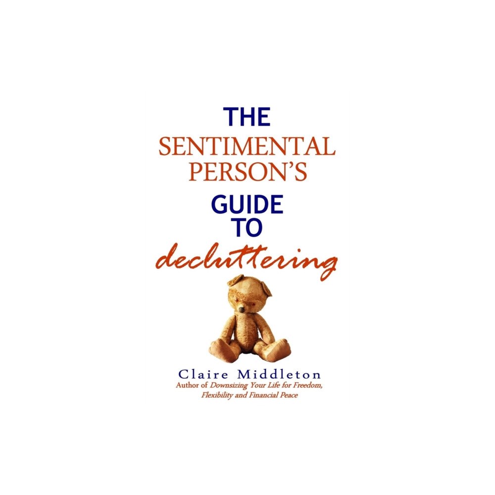 Cardamom Publishers The Sentimental Person's Guide to Decluttering (häftad, eng)