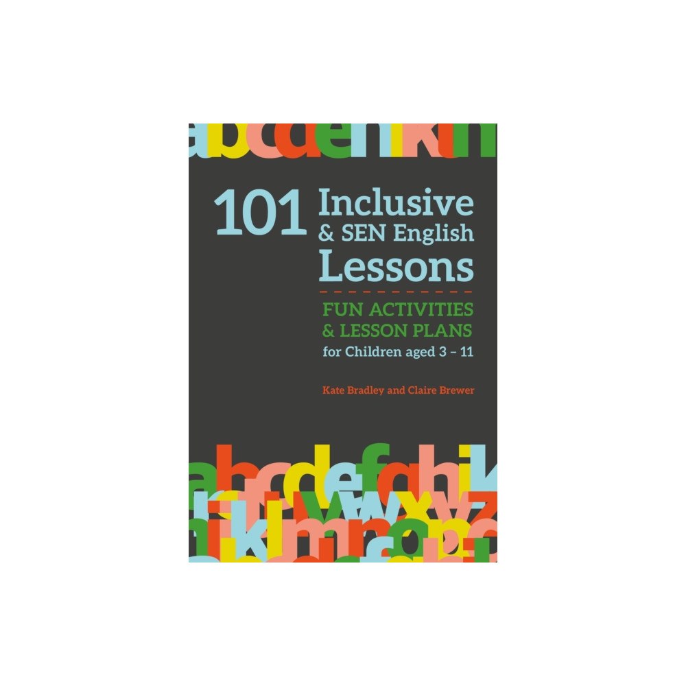 Jessica kingsley publishers 101 Inclusive and SEN English Lessons (häftad, eng)