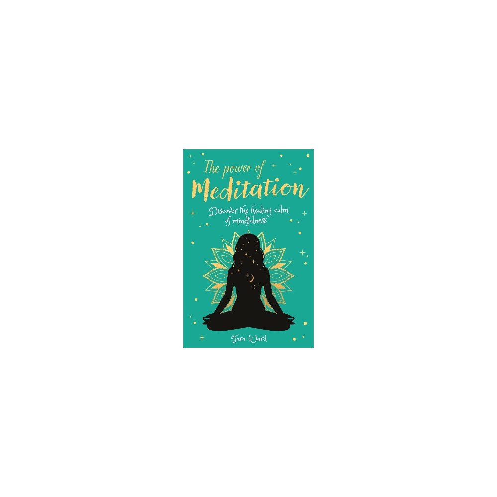 Tara Ward Power of Meditation (häftad, eng)