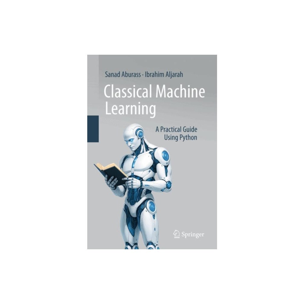 Springer Nature Switzerland AG Classical Machine Learning (inbunden, eng)