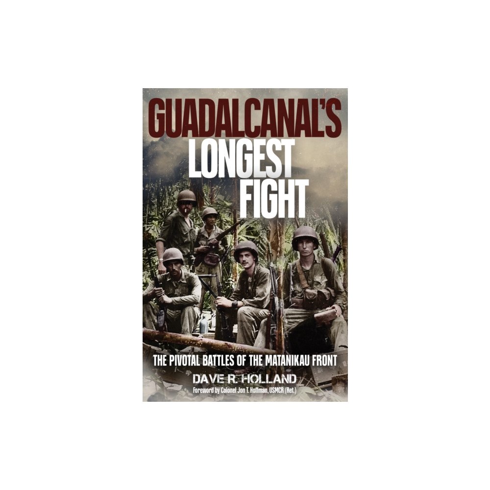Casemate Publishers Guadalcanal's Longest Fight (inbunden, eng)