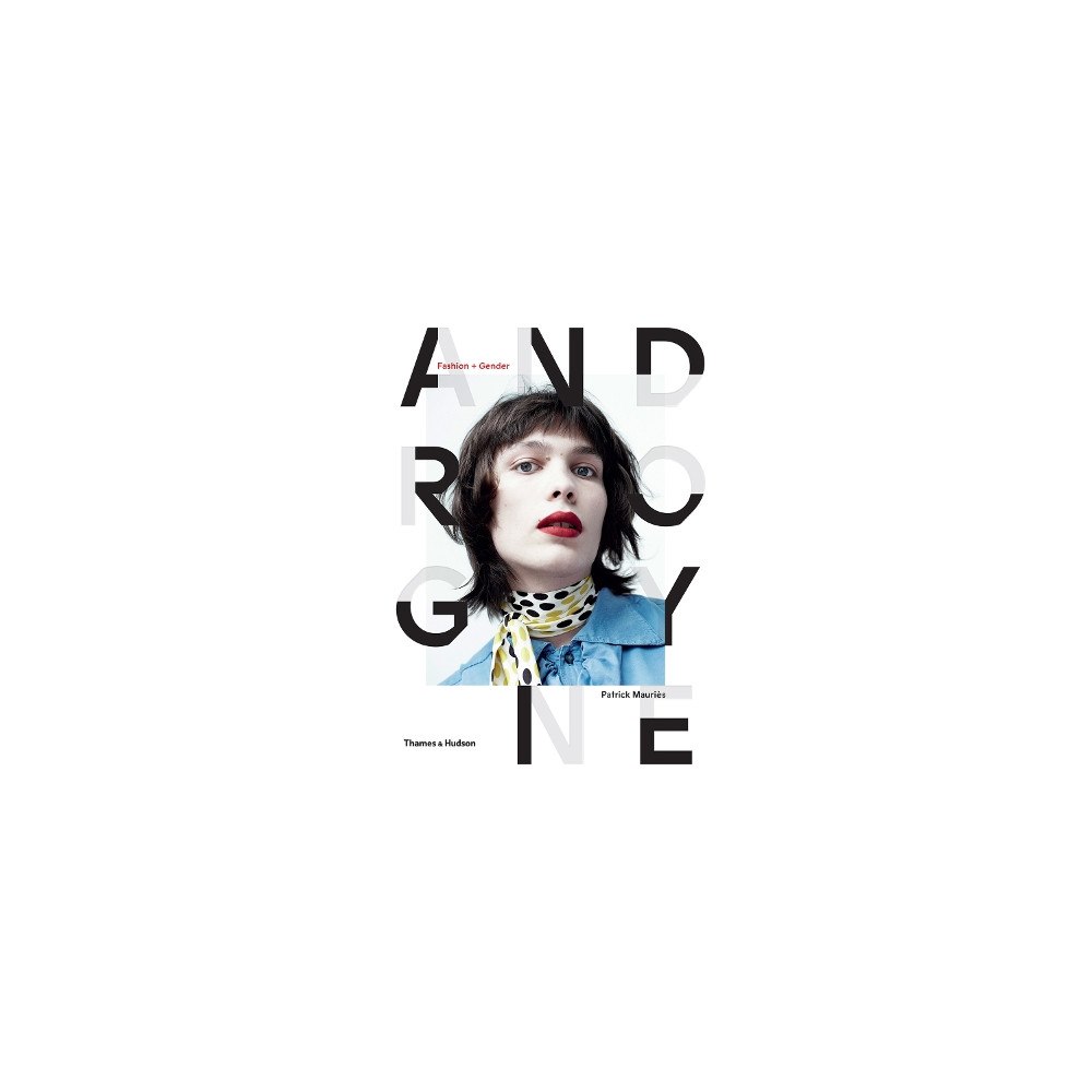 Patrick Mauriès Androgyne - fashion and gender (inbunden, eng)
