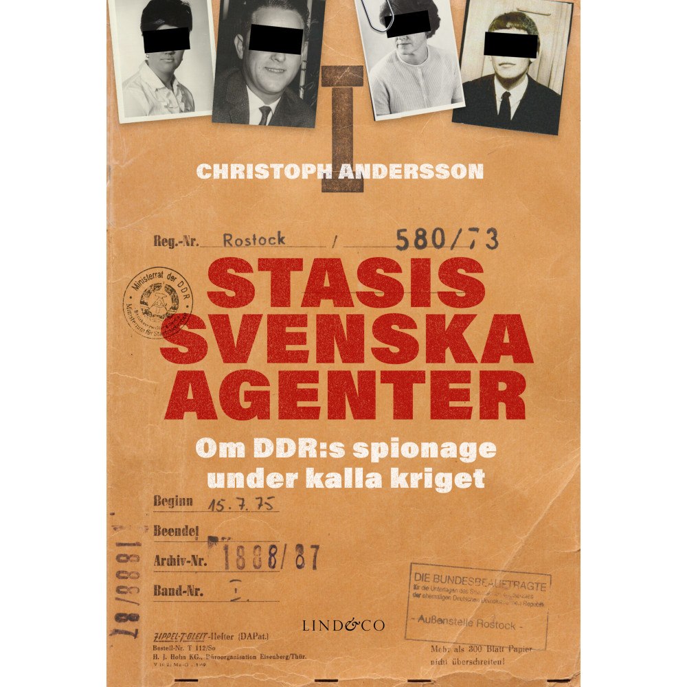 Christoph Andersson Stasis svenska agenter (inbunden)