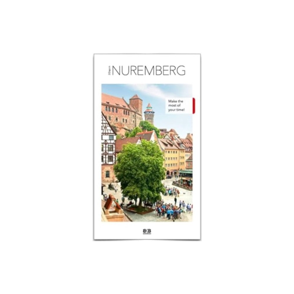 BKB Verlagsgesellschaft mbH 3 Days In Nuremberg (häftad, eng)
