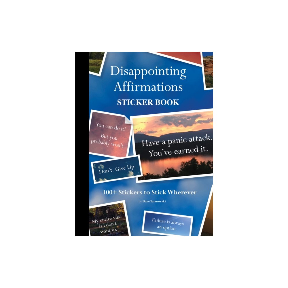 Chronicle Books Disappointing Affirmations Sticker Book (häftad, eng)