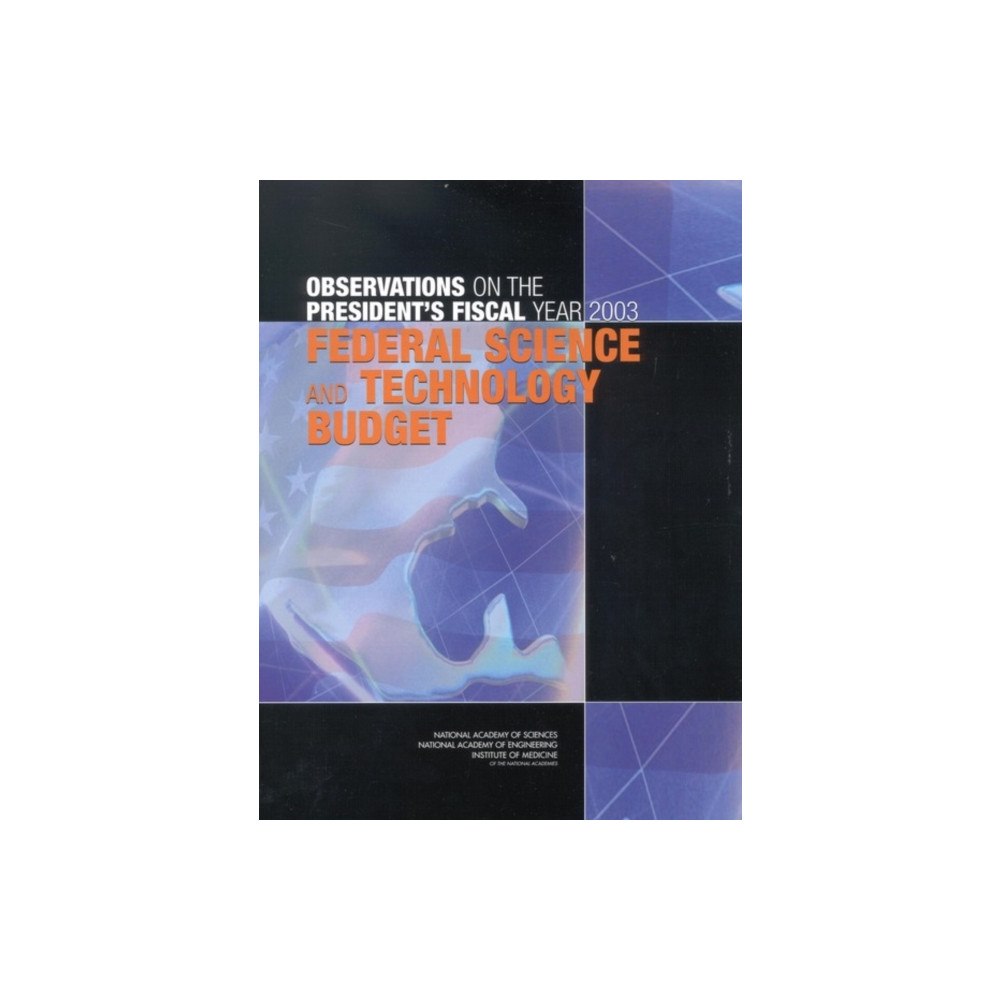 National Academies Press Observations on the President's Fiscal Year 2003 Federal Science and Technology Budget (häftad, eng)