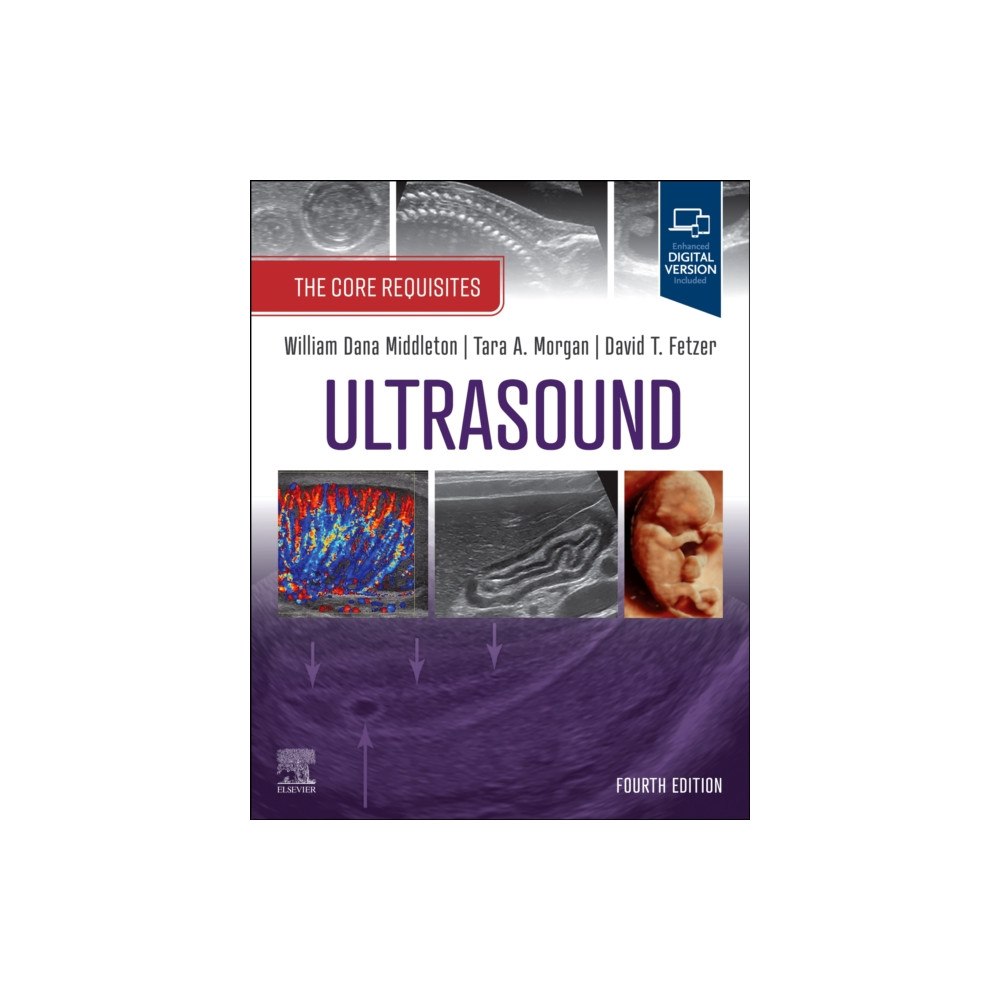 Elsevier - Health Sciences Division Ultrasound: The Core Requisites (häftad, eng)