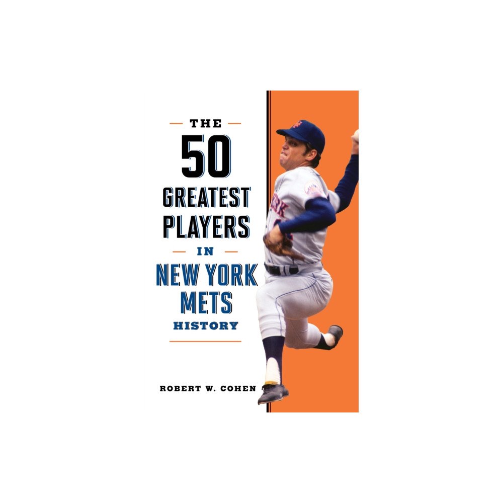 Globe Pequot Press The 50 Greatest Players in New York Mets History (häftad, eng)