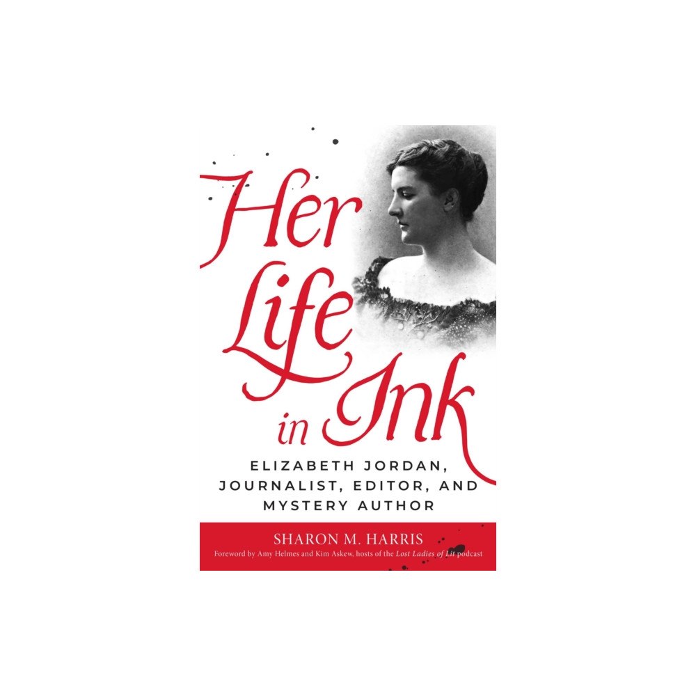 Globe Pequot Press Her Life in Ink (inbunden, eng)