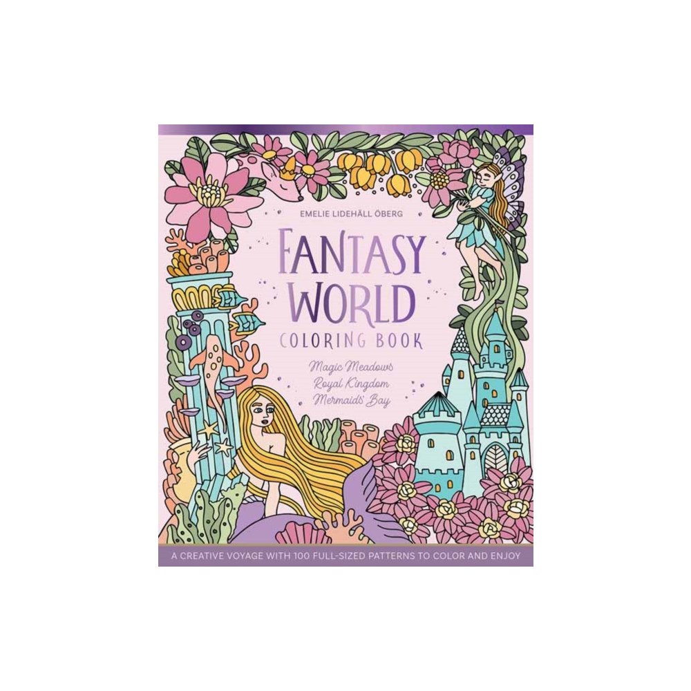Schiffer Publishing Ltd Fantasy World Coloring Book MAGIC MEADOWS - ROYAL KINGDOM - MERMAIDS’ BAY (inbunden, eng)