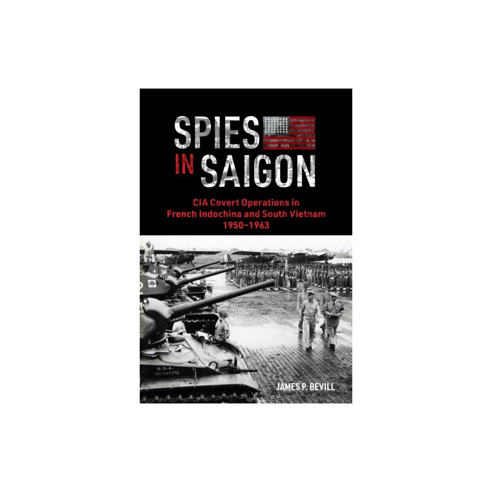 Schiffer Publishing Ltd Spies in Saigon (inbunden, eng)