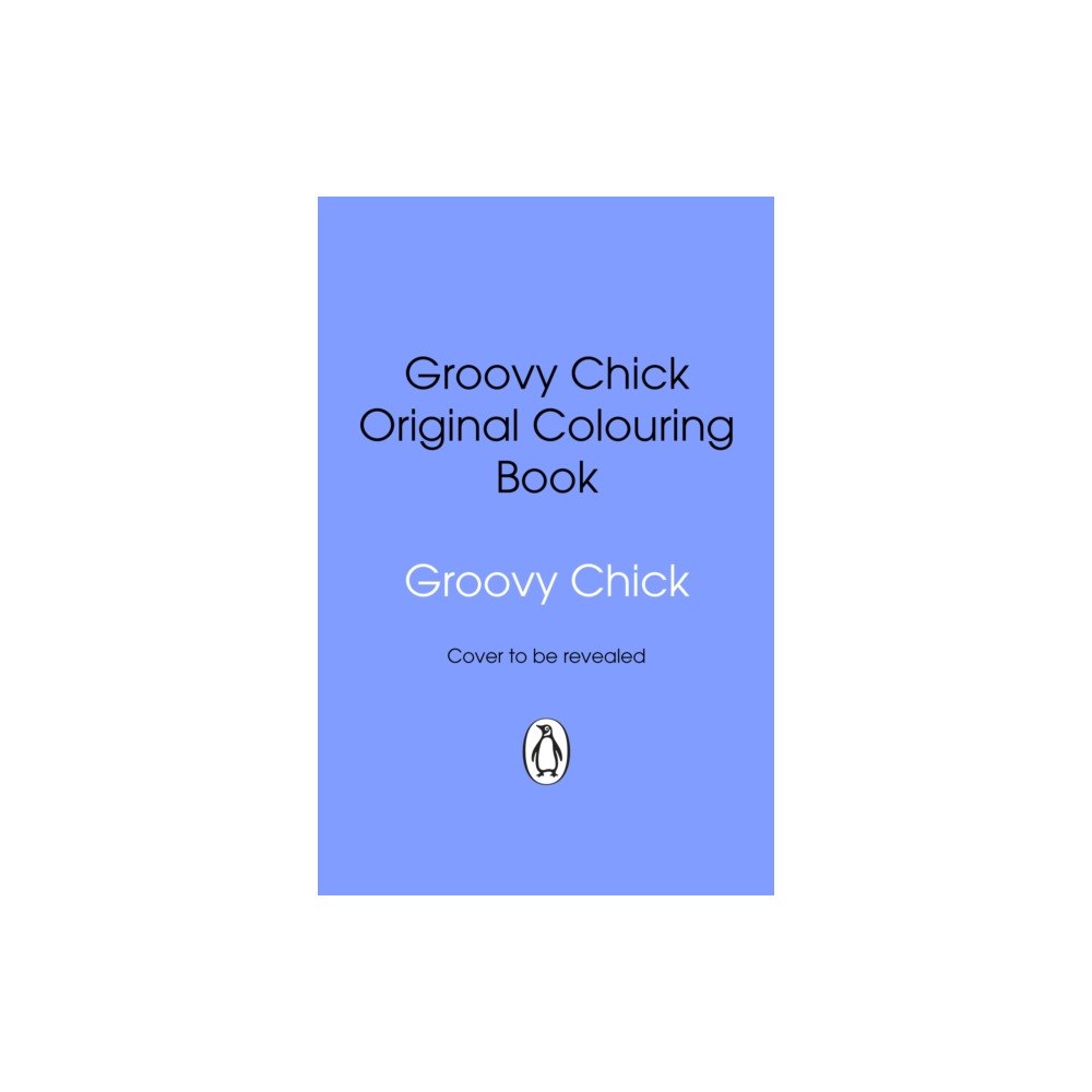 Transworld publishers ltd Groovy Chick: The Official Colouring Book (häftad, eng)