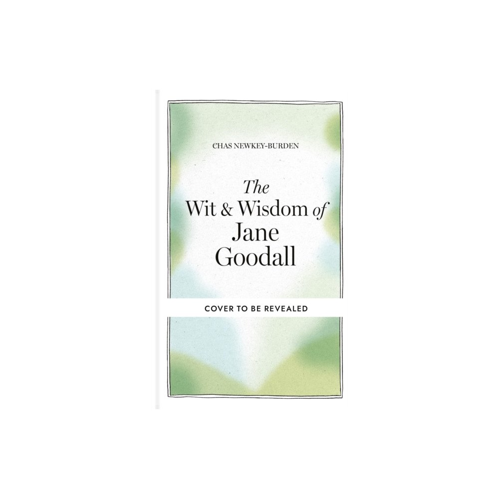 Octopus publishing group The Wit & Wisdom of Jane Goodall (inbunden, eng)