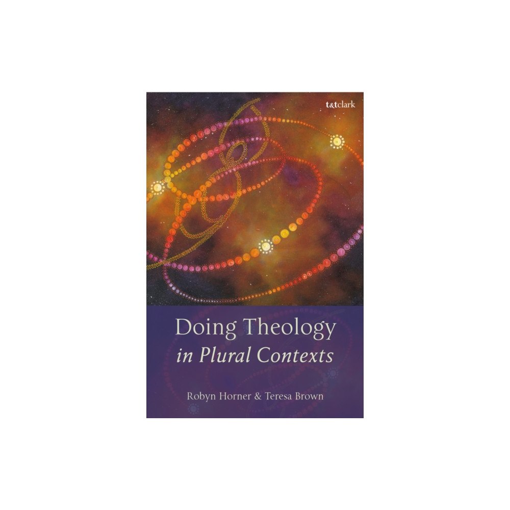 Bloomsbury Publishing PLC Doing Theology in Plural Contexts (häftad, eng)