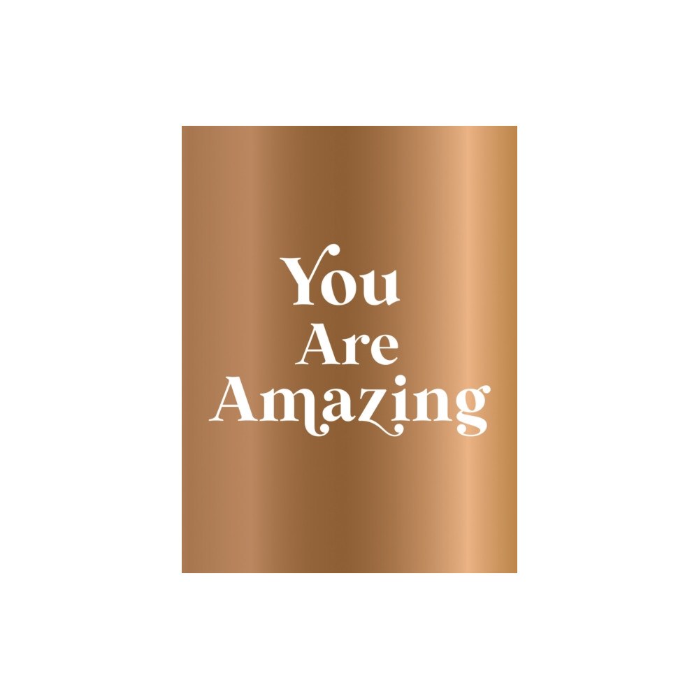 Octopus publishing group You Are Amazing (inbunden, eng)