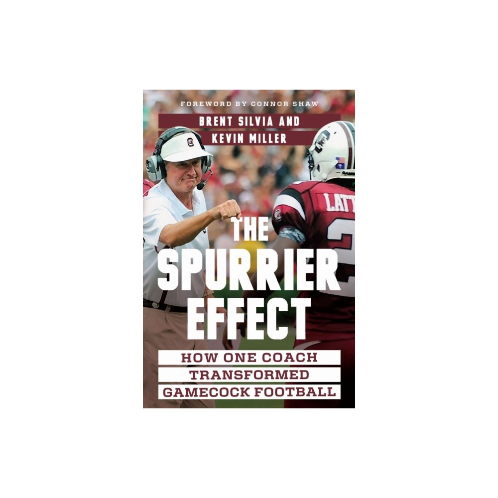 University of South Carolina Press The Spurrier Effect (inbunden, eng)