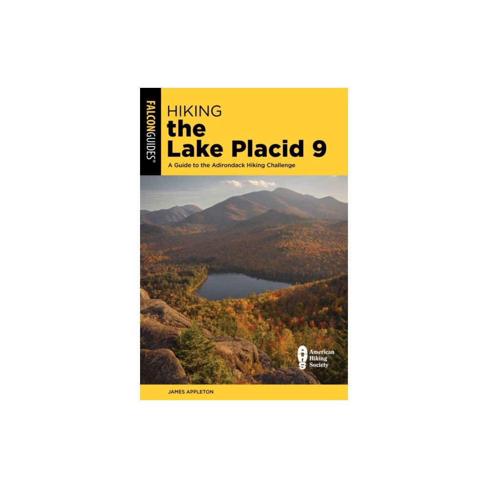 Globe Pequot Press Hiking the Lake Placid 9 (häftad, eng)