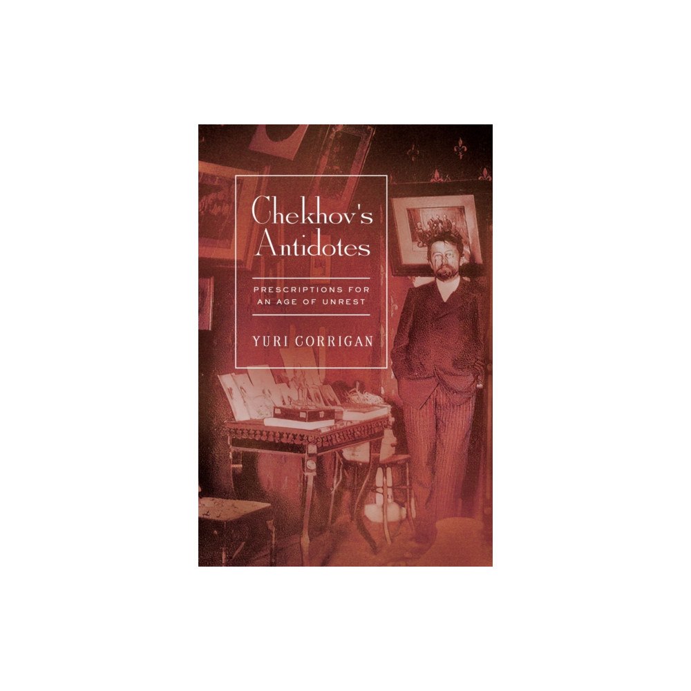 Stanford university press Chekhov's Antidotes (inbunden, eng)