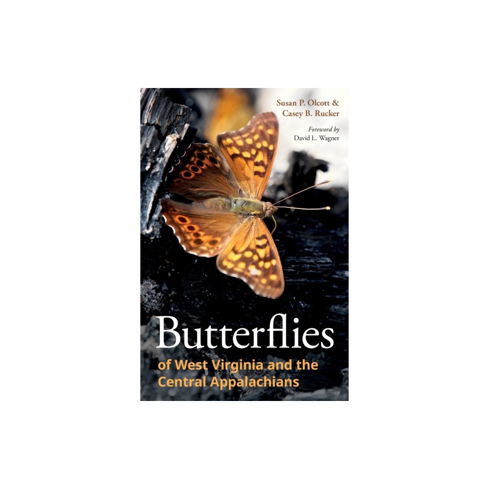 Cornell University Press Butterflies of West Virginia and the Central Appalachians (häftad, eng)