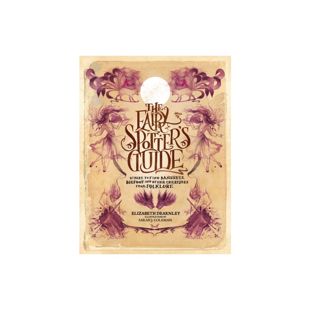 Headline Publishing Group The Fairy Spotter's Guide (inbunden, eng)