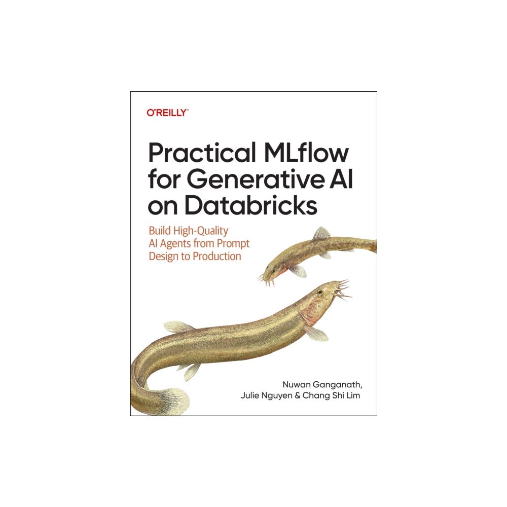 O'Reilly Media Practical MLflow for Generative AI on Databricks (häftad, eng)