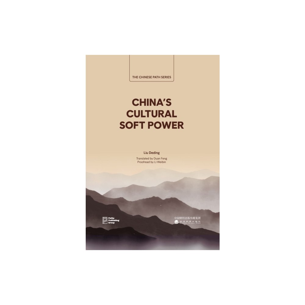 Paths Publishing Group China's Cultural Soft Power (inbunden, eng)