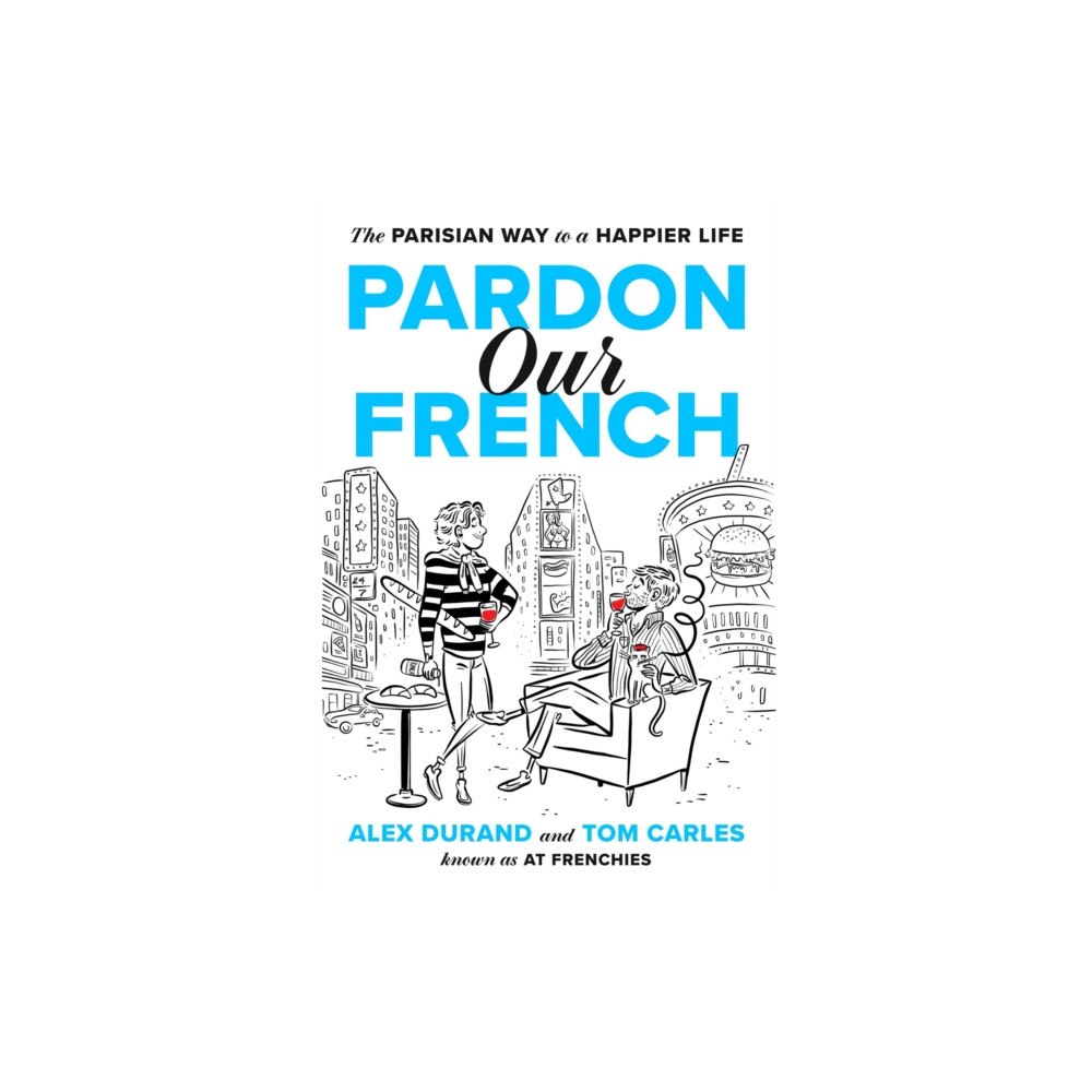 Random House USA Inc Pardon Our French (inbunden, eng)
