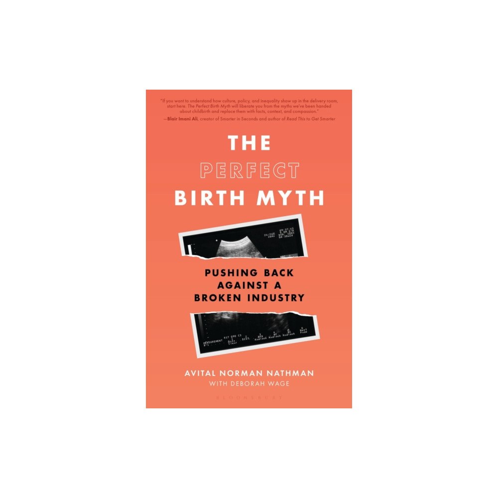 Bloomsbury Publishing PLC The Perfect Birth Myth (häftad, eng)