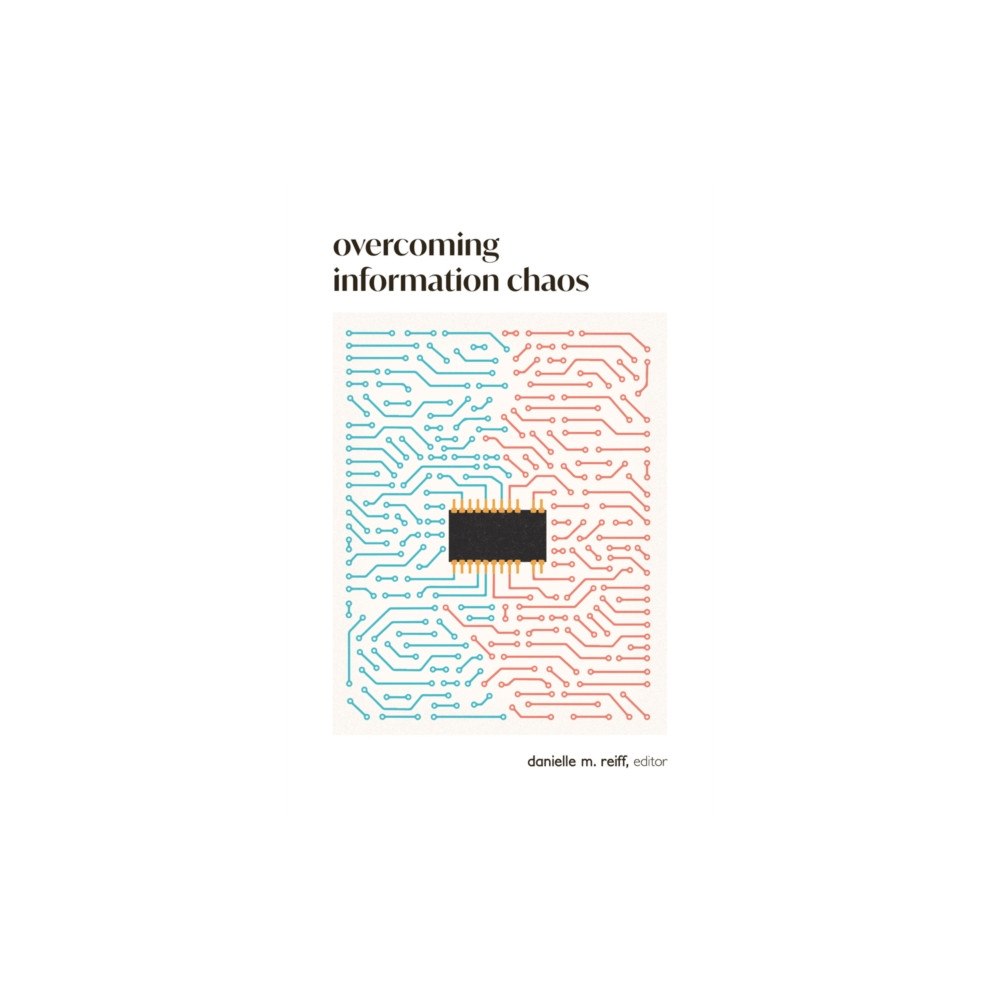 Upriver Press Overcoming Information Chaos (häftad, eng)