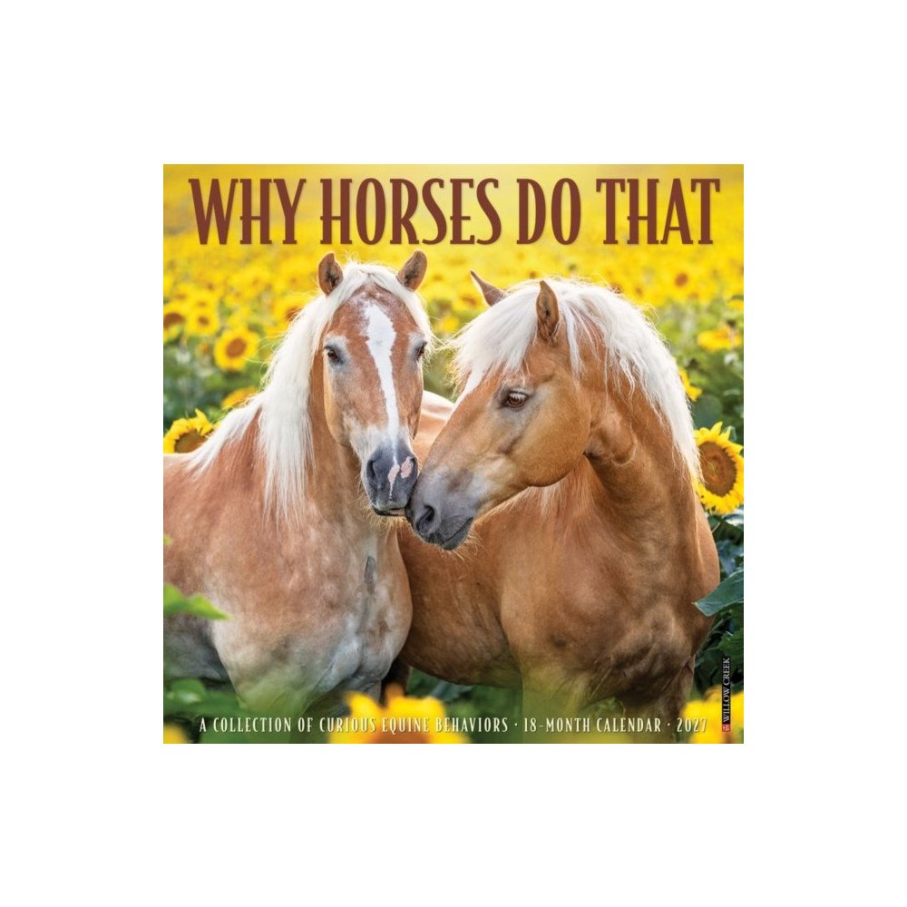 Willow Creek Press Why Horses Do That 2027 Wall (häftad, eng)