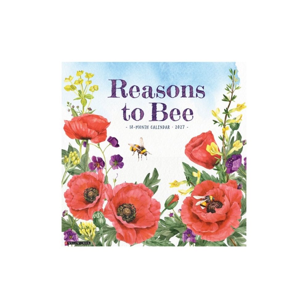 Willow Creek Press Reasons to Bee 2027 Wall (häftad, eng)