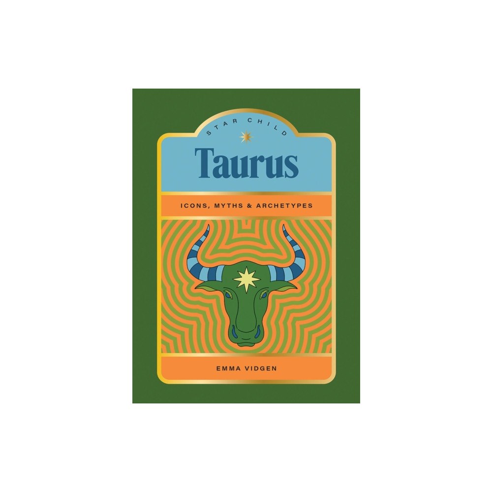 Hardie Grant Books Star Child: Taurus (inbunden, eng)