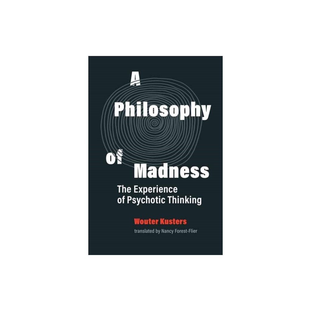 Mit press ltd A Philosophy of Madness (häftad, eng)