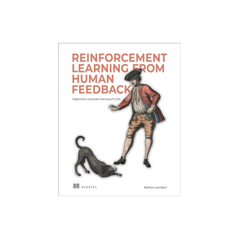 Manning Publications Reinforcement Learning from Human Feedback (häftad, eng)