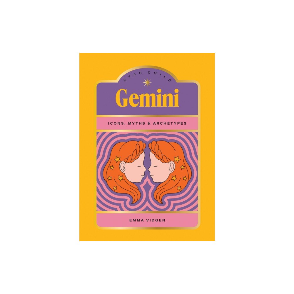Hardie Grant Books Star Child: Gemini (inbunden, eng)