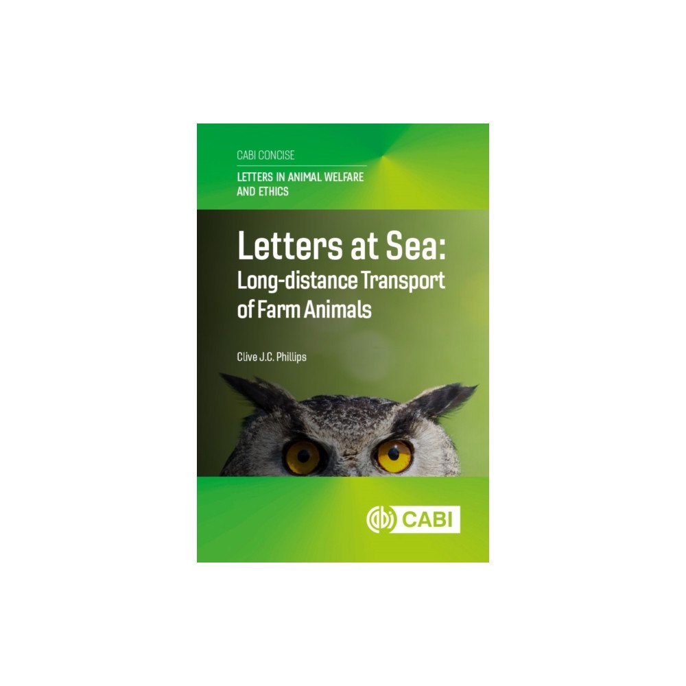 CABI Publishing Letters at Sea: Long-distance Transport of Farm Animals (häftad, eng)