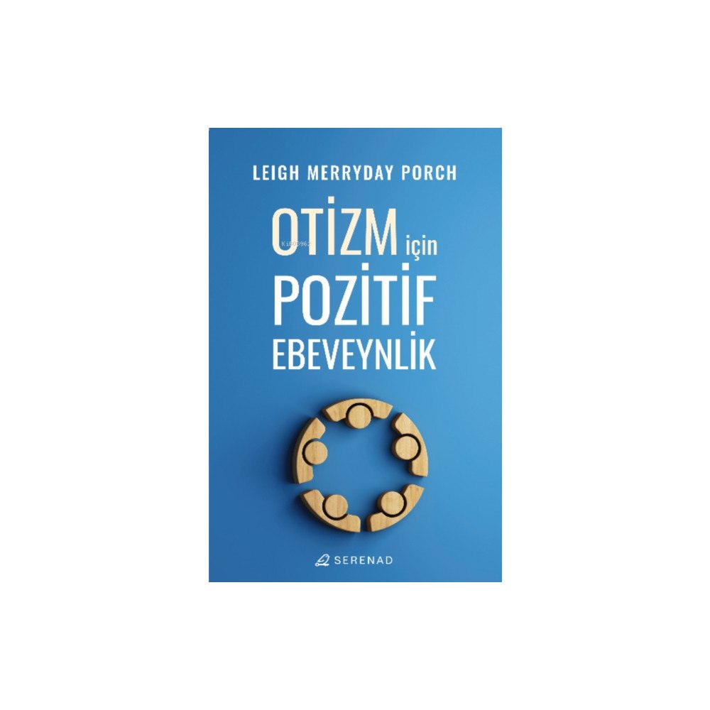 Serenad Otizm I?in Pozitif Ebeveynlik (häftad, tur)