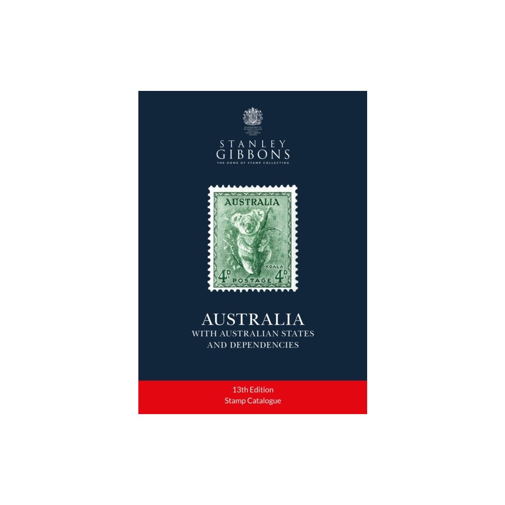 Stanley Gibbons Limited Australia Stamp Catalogue 13th Edition (häftad, eng)