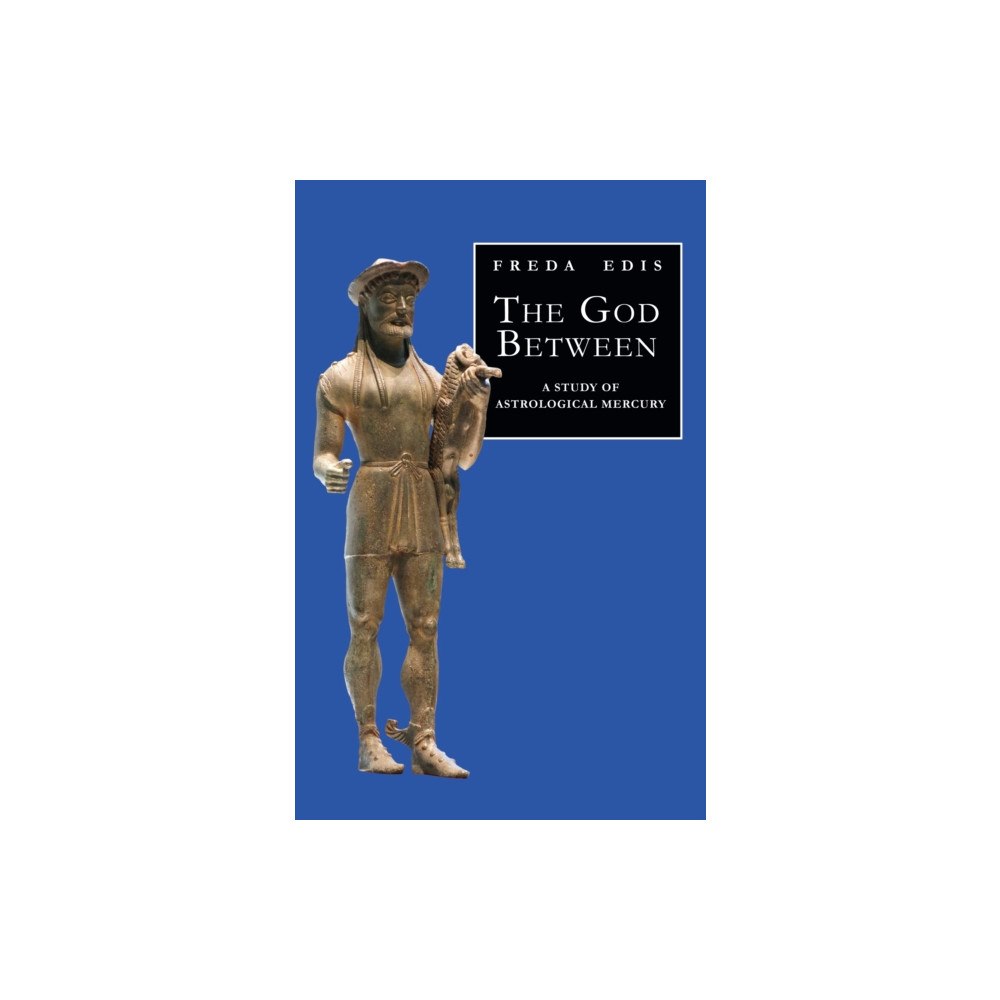 Wessex Astrologer Ltd The God Between: A Study of Astrological Mercury (häftad, eng)