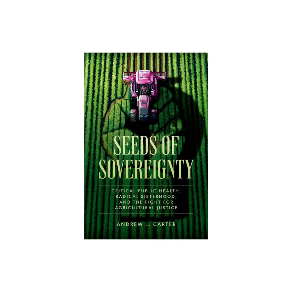 Oxford University Press Inc Seeds of Sovereignty (häftad, eng)