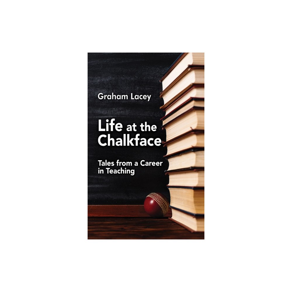 Austin Macauley Publishers Life at the Chalkface (häftad, eng)