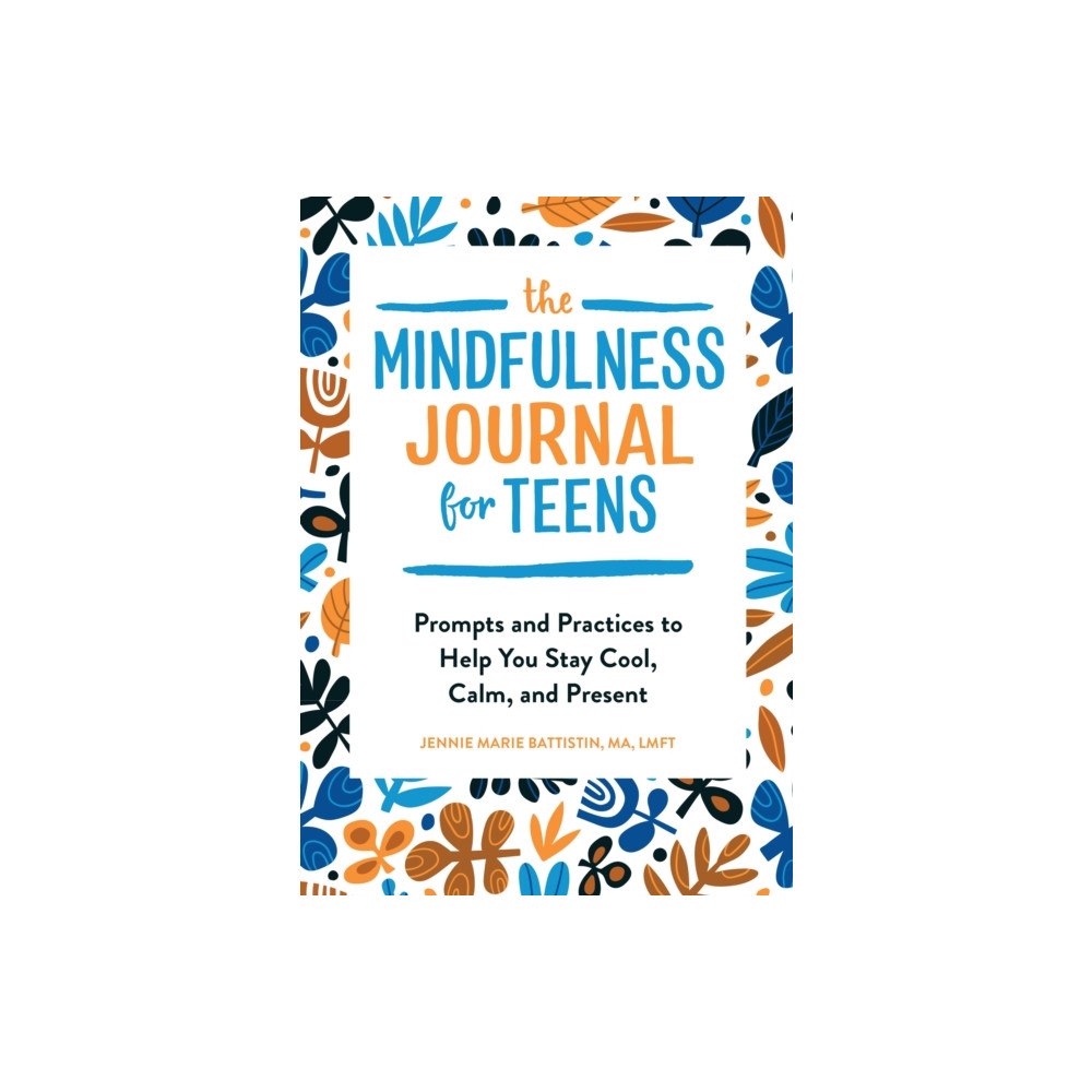 Callisto Media Inc. The Mindfulness Journal for Teens (häftad, eng)