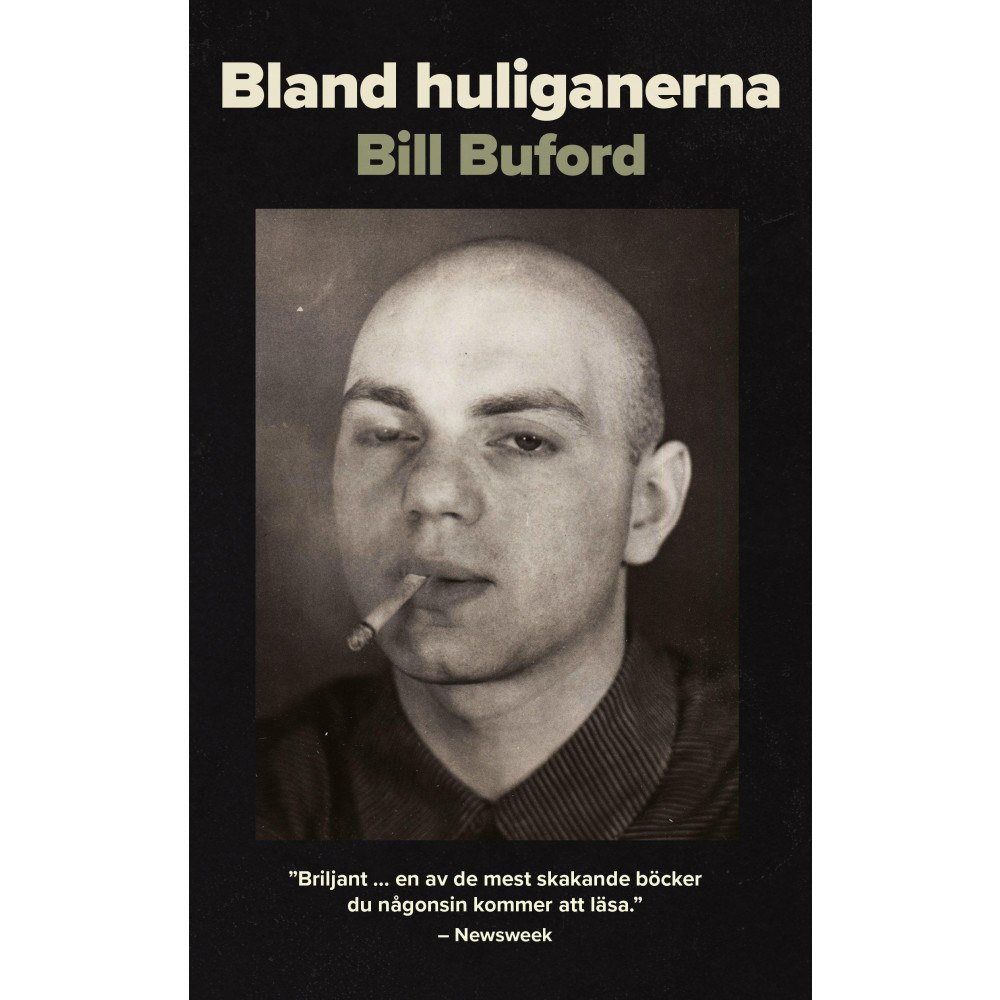 Bill Buford Bland huliganerna (häftad)